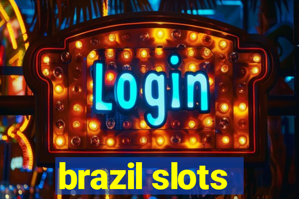 brazil slots